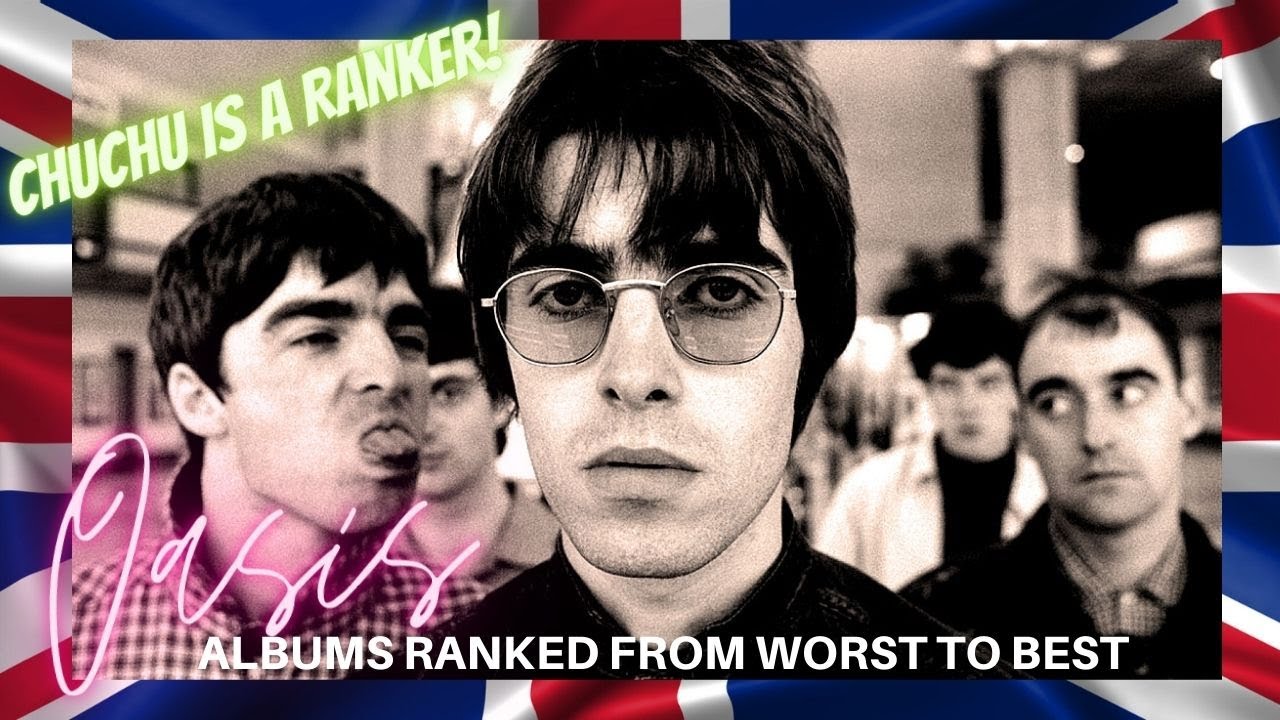 Oasis albums ranked from worst to best - Chuchu is a Ranker!