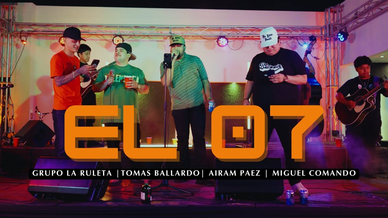 Grupo La Ruleta, Tomas Ballardo, Miguel Comando, Airam Paez - El 07 (En Vivo)