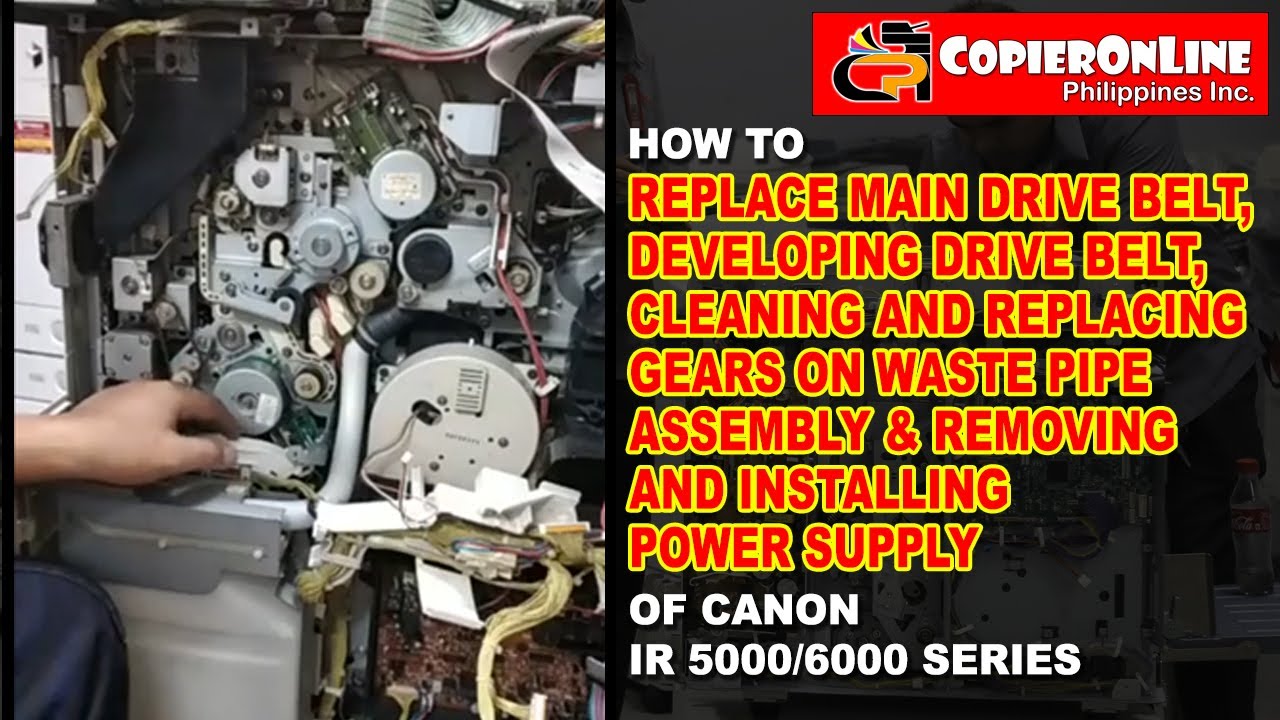 TUTORIAL: How to replace main drive belt, developing drive belt, cleaning Canon IR5000/IR6000 series