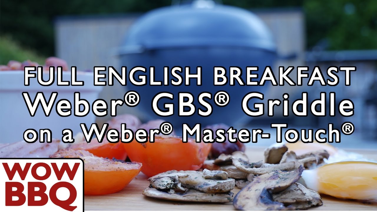Full English Breakfast - Weber&reg; GBS&reg; Griddle and Weber&reg; Master-Touch&reg;