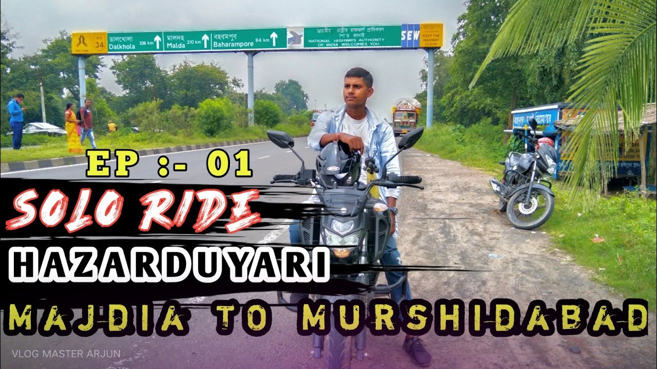 Solo Ride From HAZARDUARI 🔥 Majdia To murshidabad Bike Ride 2021👍350km motorcycle Travel {U-D}EP:-01