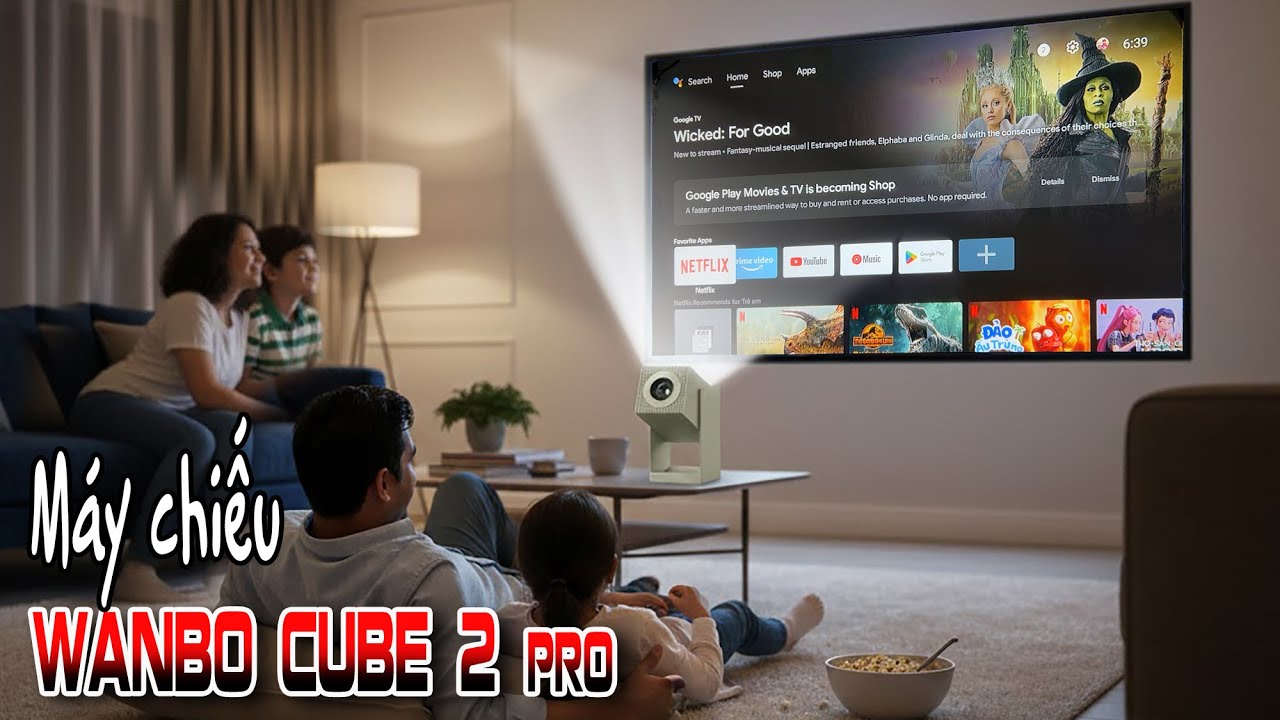 Bất ngờ với Máy chiếu Wanbo Cube 2 Pro - Chứng chỉ Netflix nên xem phim rất mượt mà.