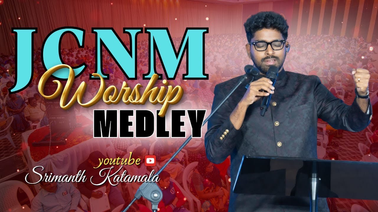 Worship Medley |Telugu Christian Song 2025| Srimanth Katamala | JCNM | #srimanthkatamala #2025 #wors