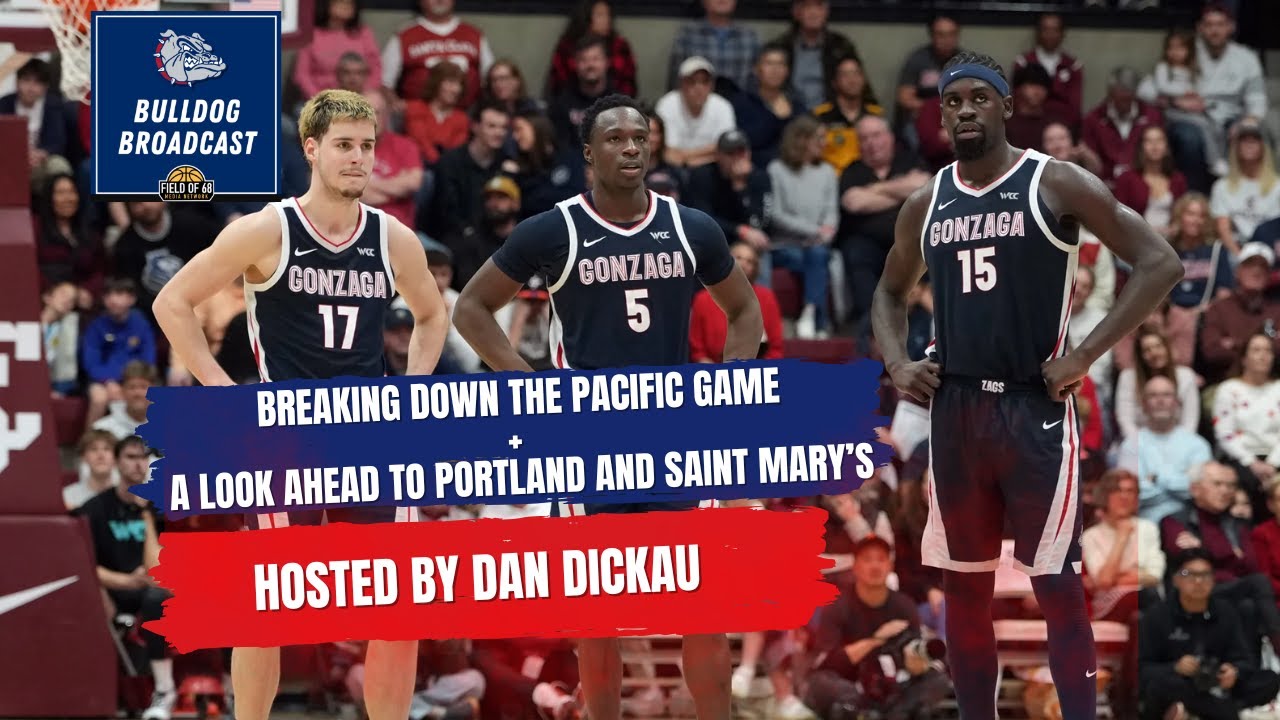 Gonzaga Narrowly Escapes Pacific | Bulldog Broadcast