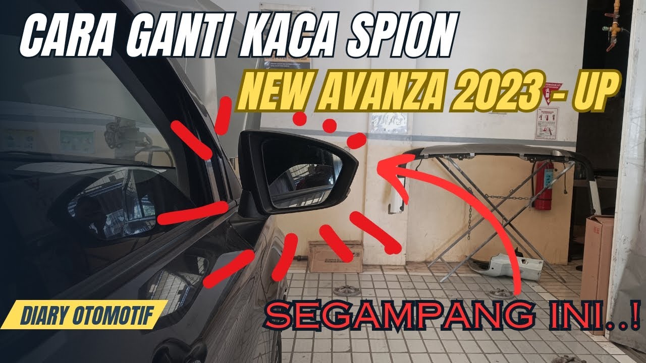 🔴 Cara Ganti Kaca Spion New Avanza  Terbaru | Diary Otomotif