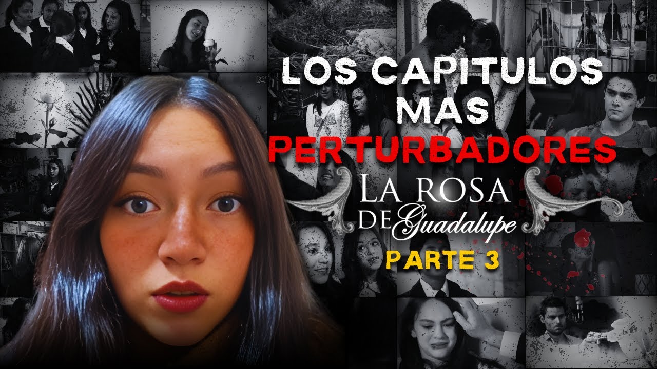2 HORAS DEL MARATÓN DE LOS CAPITULOS MÁS TURBIOS DE ROSA DE GUADALUPE😰🌹 (parte 3)