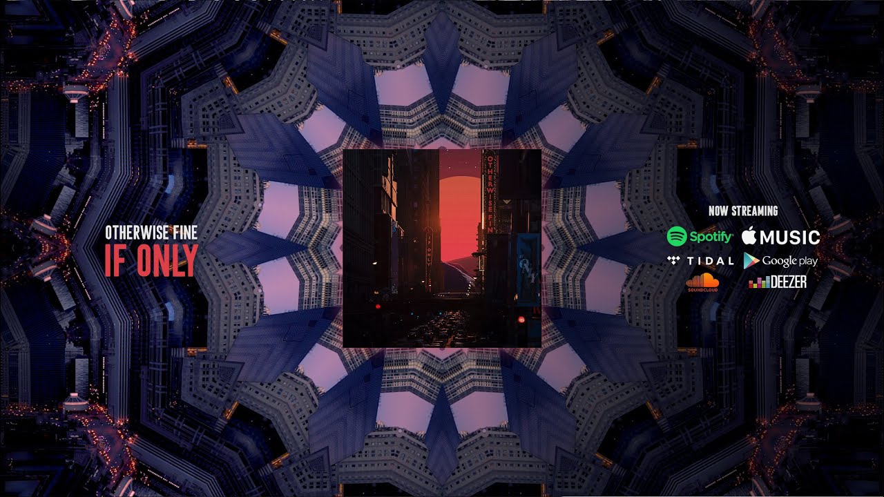 Otherwise Fine - If Only [Official Lyric Video]