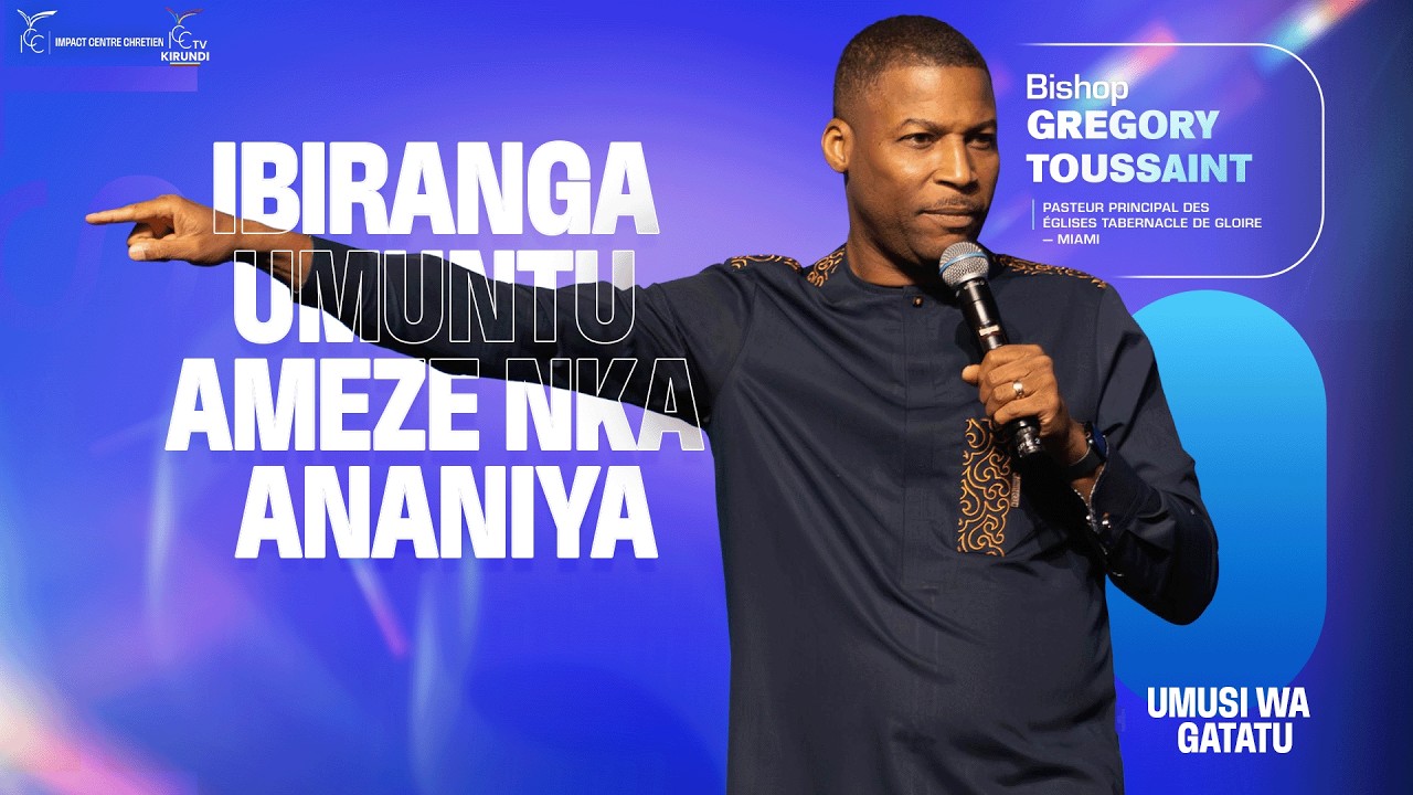 Ibiranga umuntu ameze nka Ananiya  | Bishop Gregory TOUSSAINT