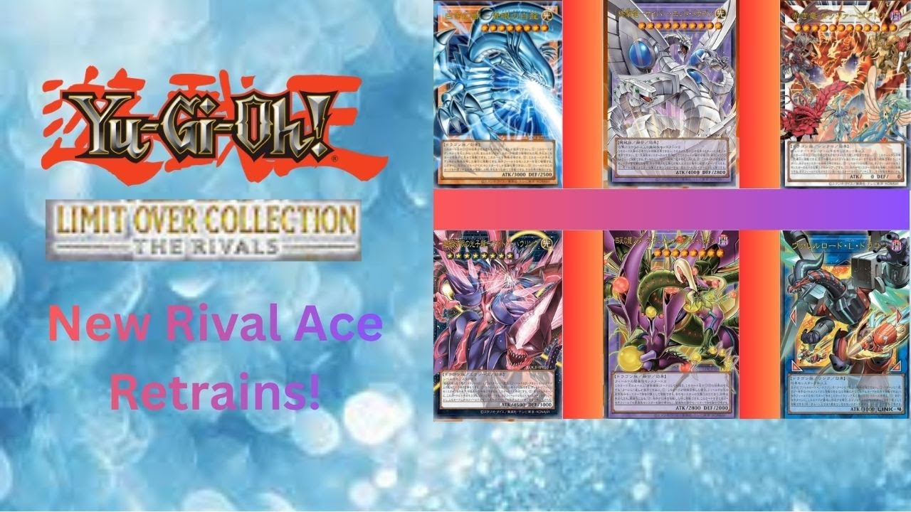 New Rival Ace Retrains!! || Yu-Gi-Oh! Limit Over Collection News(Rivals)