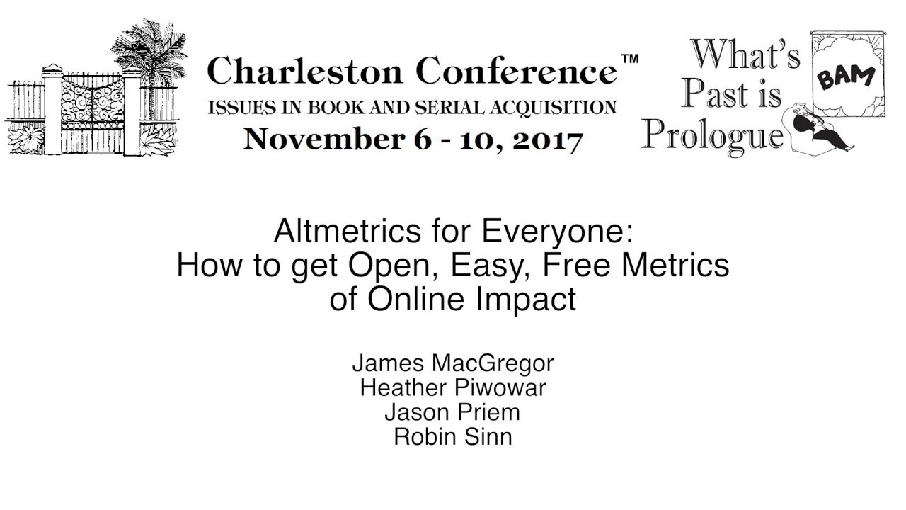 Altmetrics for Everyone: How to get Open, Easy, Free Metrics of Online Impact