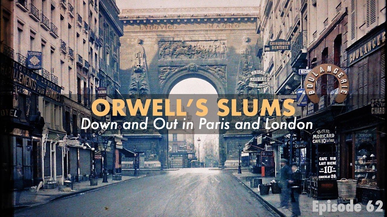 Orwell's Slums: Down and Out in Paris and London