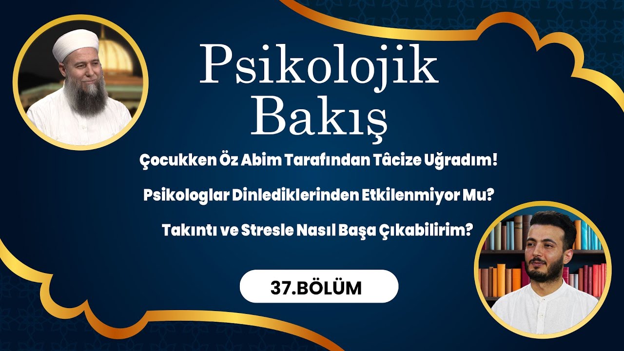 Psikolog ve Psikoterapist ‪@Psikoterapist Serhat Öncüler ile Psikolojik Bakış - 37. Bölüm
