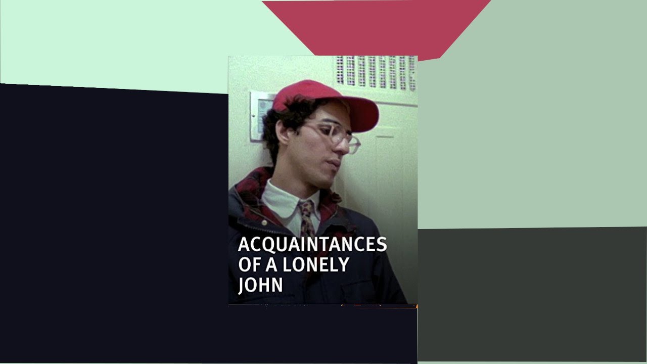 Safdie Brothers - The Acquaintances of a Lonely John (2008) , SD