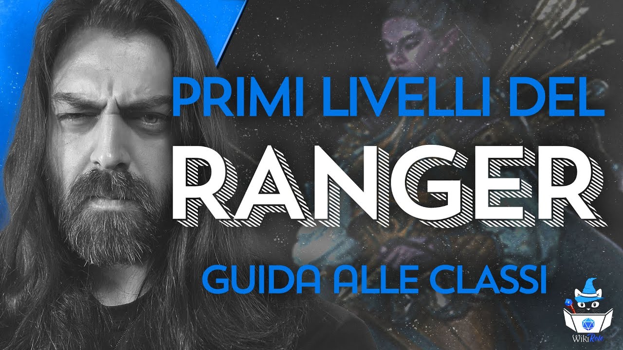 RANGER, PRIMI LIVELLI  | Guida alle Classi (D&D5e)