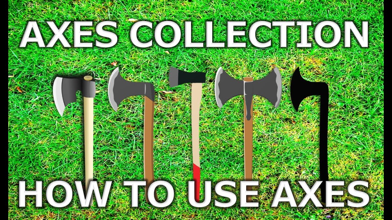Axe Collection & History of Axes | How to use ax properly sharpening chopping splitting