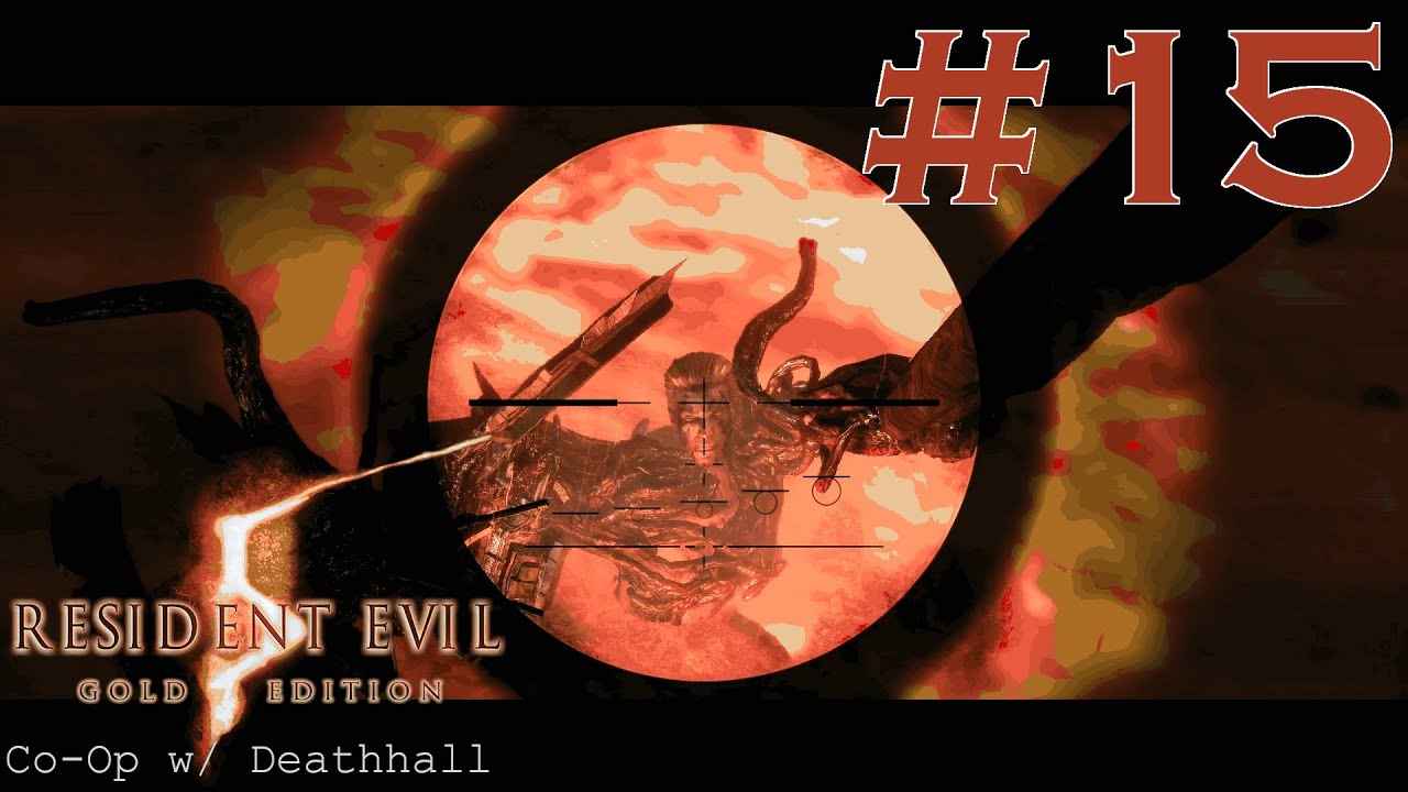 THE DOWNFALL OF UROBOROS!!! | Resident Evil 5 Co-Op w/ Deathhall - Part 15