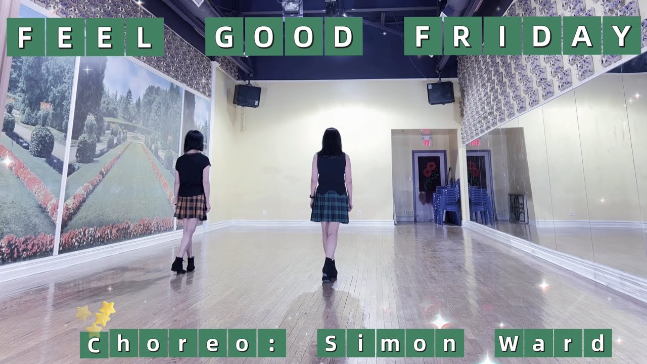 FEEL GOOD FRIDAY Line Dance | Phrased Advanced | Simon Ward