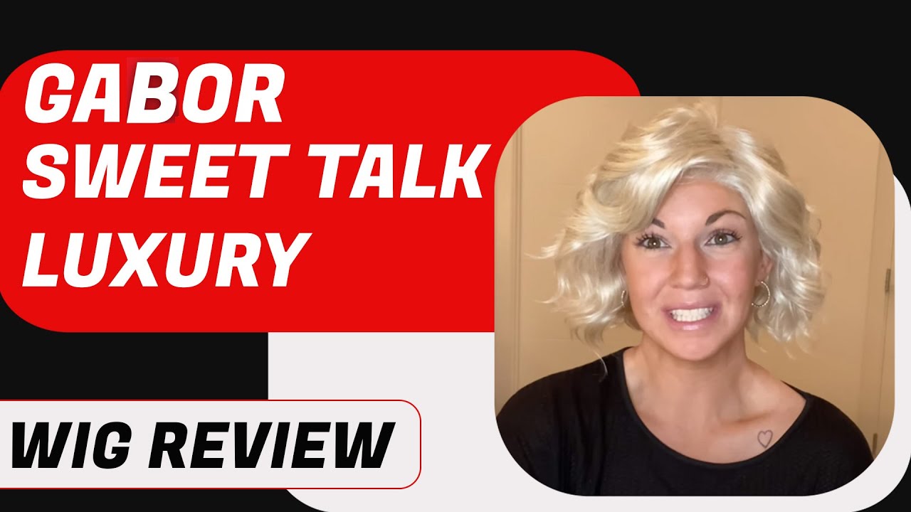 Gabor Sweet Talk Luxury Wig Review | Chiquel