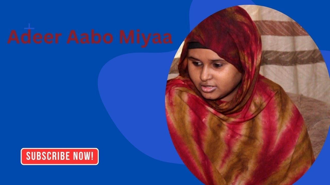 Adeer Aabo Miyaa Part Two