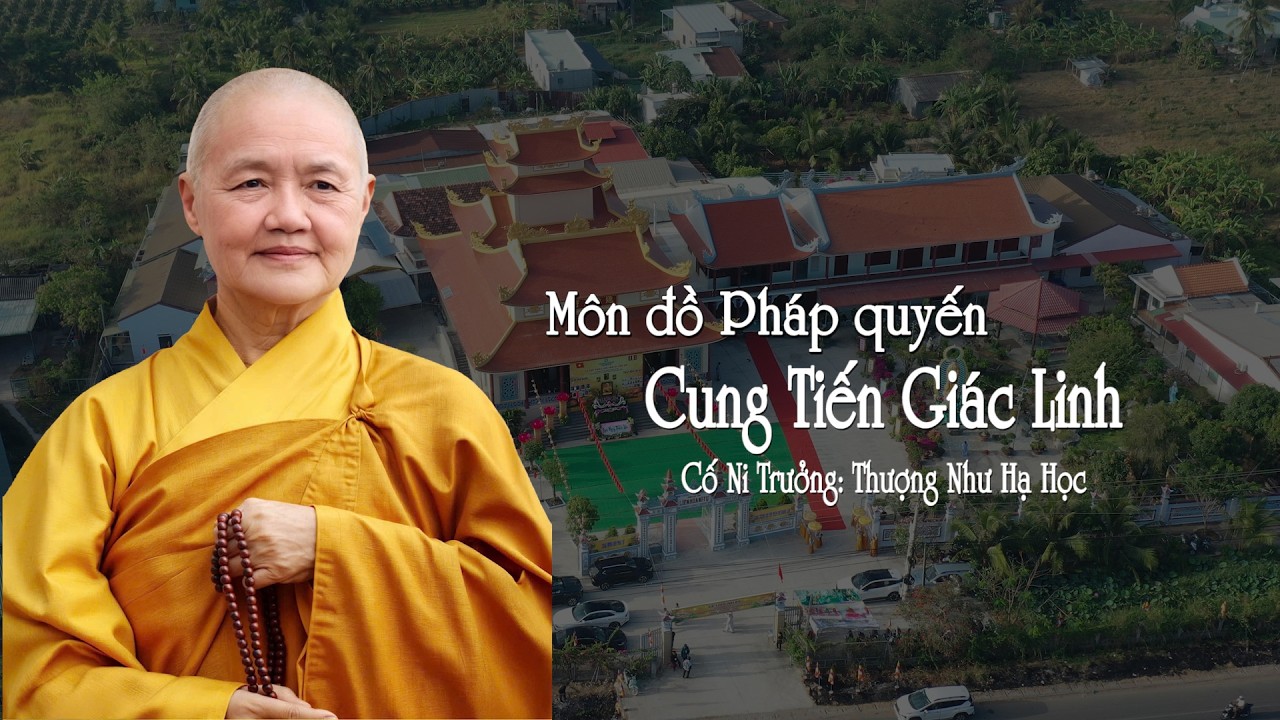 (phần2) MÔN ĐỒ PHÁP QUYẾN CUNG TIẾN GIÁC LINH,HUÝ NHẬT LẦN THỨ 31 THƯỢNG HUYỀN HẠ HỌC,LIÊN HOA NI TỰ