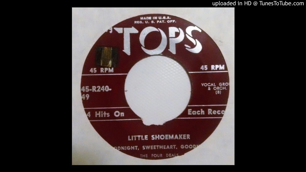 Tops Records- Little Shoemaker- The Four Deals
