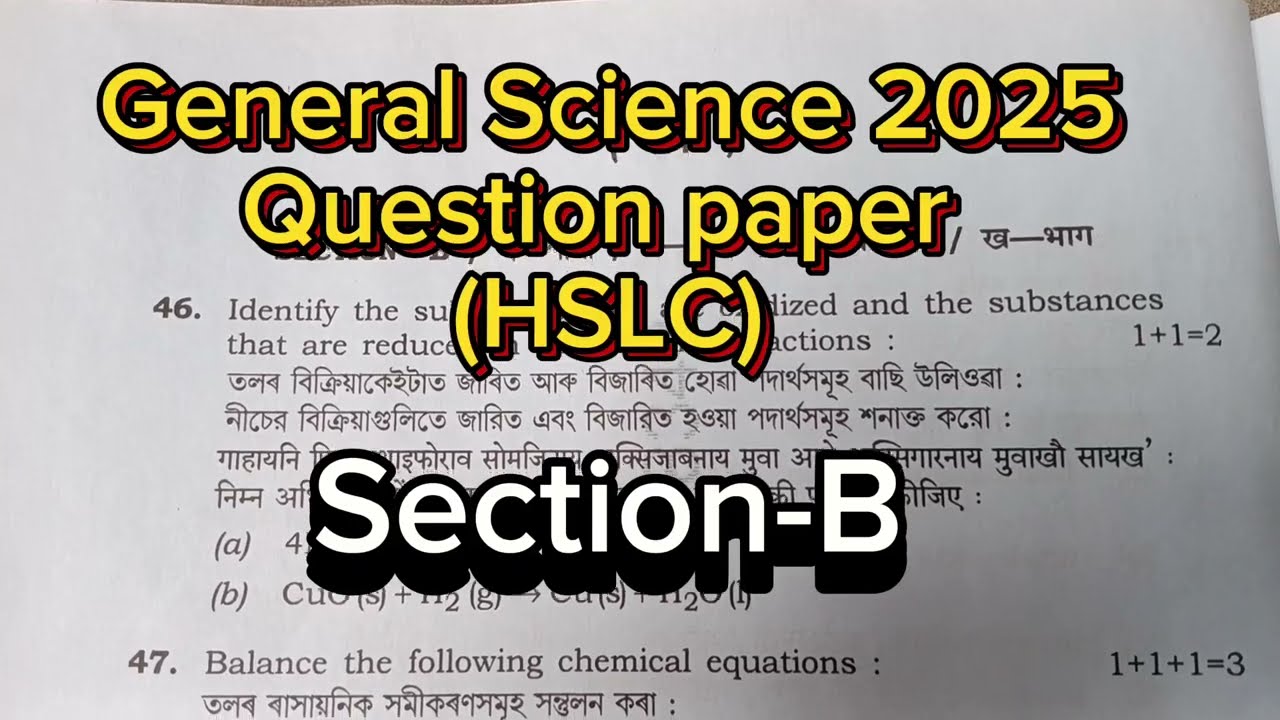 HSLC Exam 2025 Science question paper Section-B /Assam HSLC exam 2025 Science question paper 