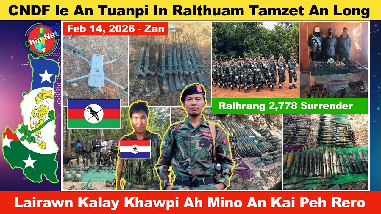 Feb 14 Zan: Chin Ralkap In Ralhrang Drone le Mental 11 Long. Kalay Ah Ralhrang In Mino An Kai Rero