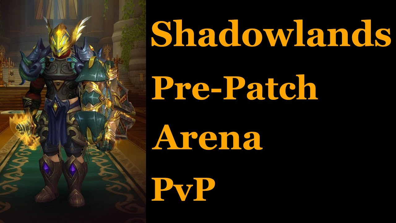 Protection Paladin Arena in WoW Shadowlands Pre-Patch || World of Warcraft Shadowlands PvP