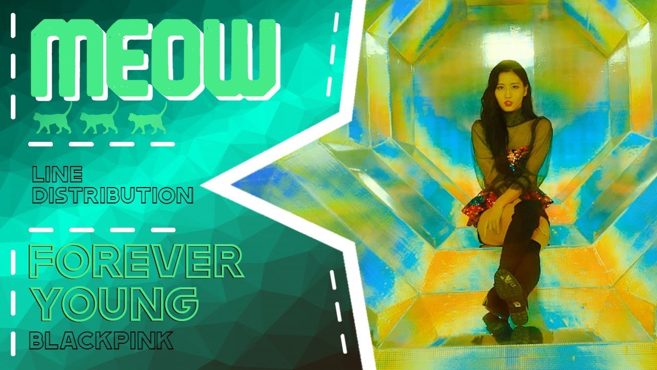 How Would TWICE Sing 'FOREVER YOUNG' by BLACKPINK | Line Distribution