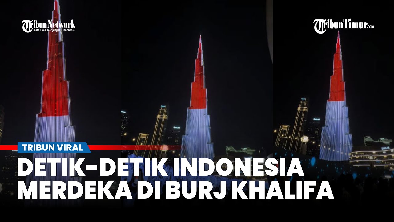Megah! Merah Putih Hiasi Burj Khalifa di HUT ke-80 RI, Bukti Persahabatan Indonesia–UEA