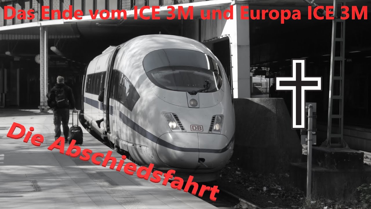 Das Ende vom ICE 3M und Europa ICE 3M | Die Abschiedsfahrt