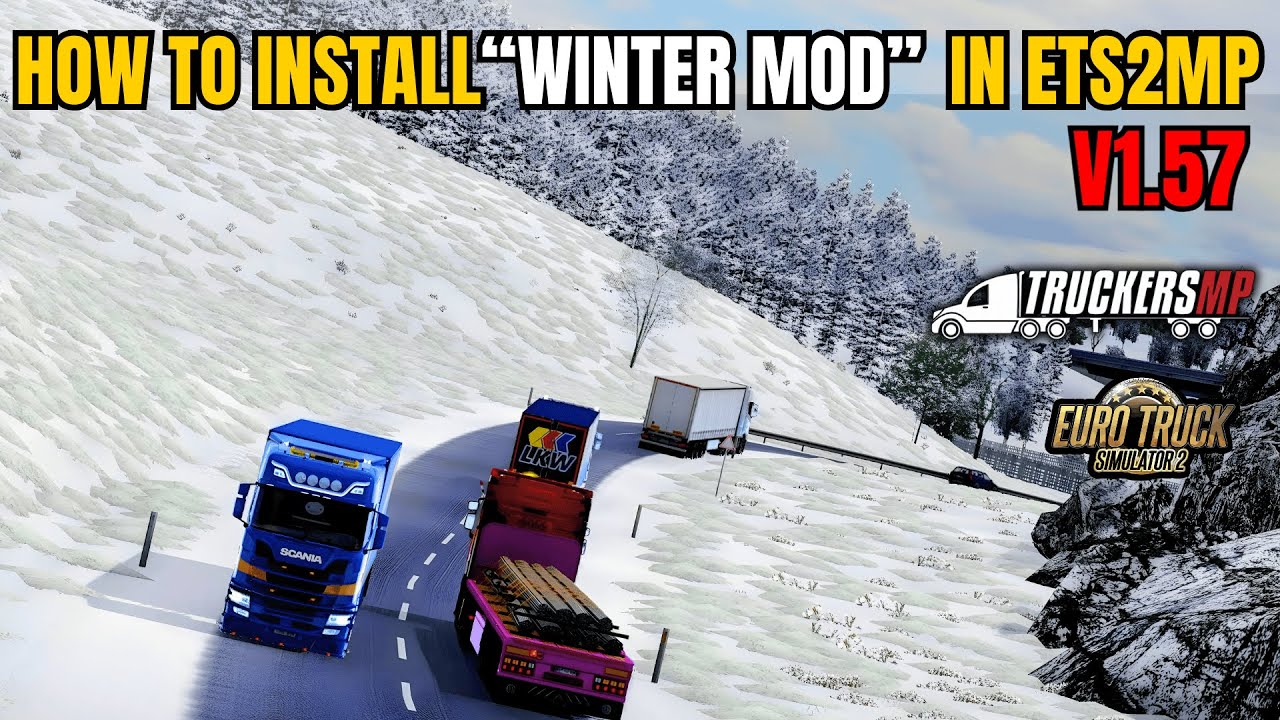 HOW TO INSTALL THE WINTER MOD in ETS2 MP / Truckers MP ( FULL GUIDE ) | ETS2 1.57