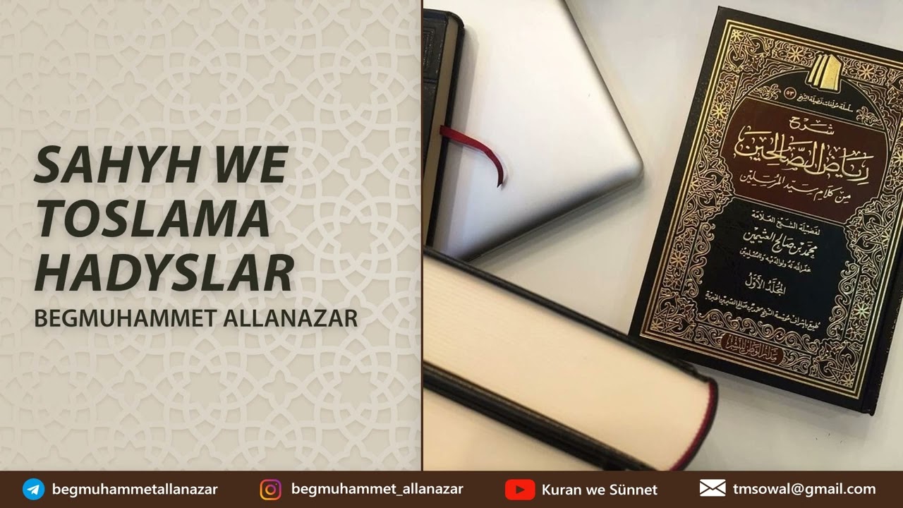 SAHYH WE TOSLAMA HADYSLAR | TÜRKMENÇE WAGYZ.#kuranwesunnet#wagyz