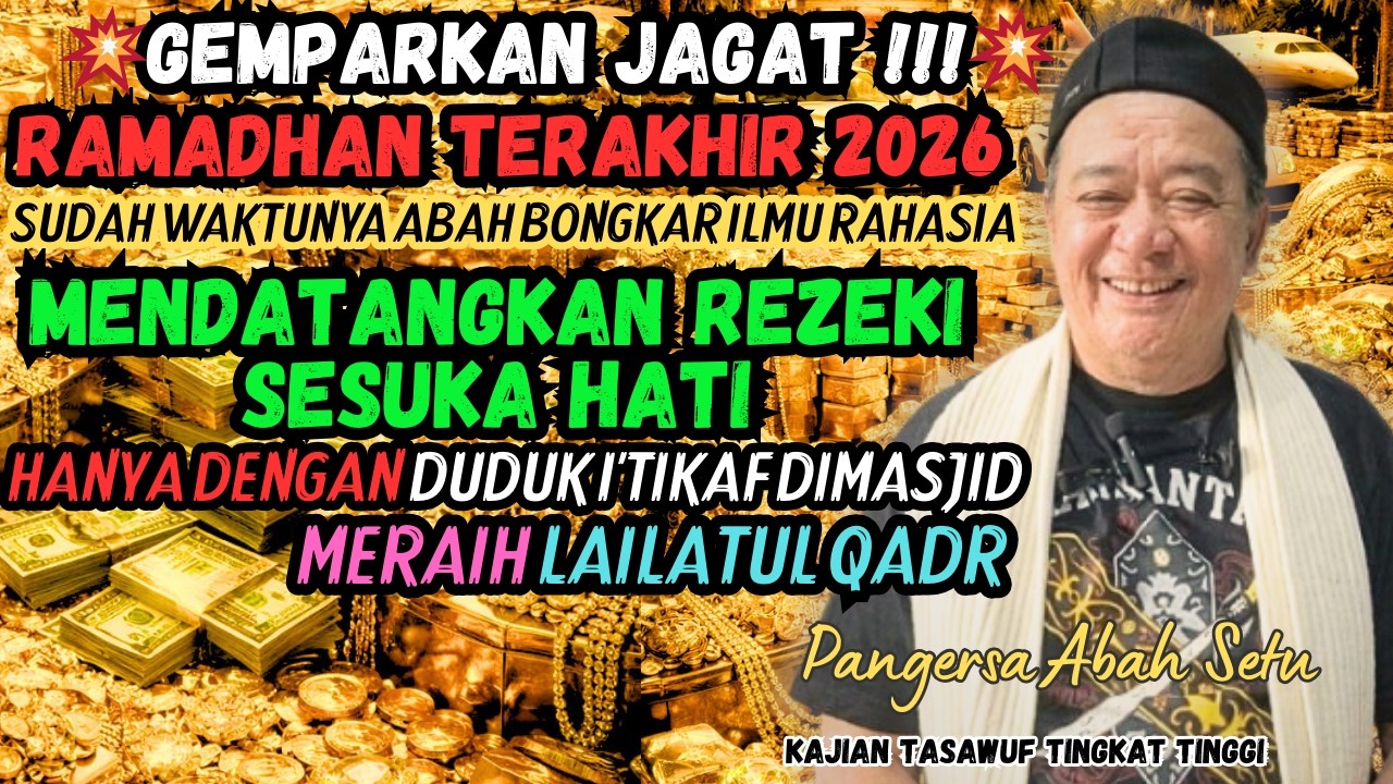 💥GEMPARR‼️ABAH BONGKAR CARA MENDATANGKAN REZEKI SESUKA HATI DI BULAN RAMADHAN #abahsetuterbaru