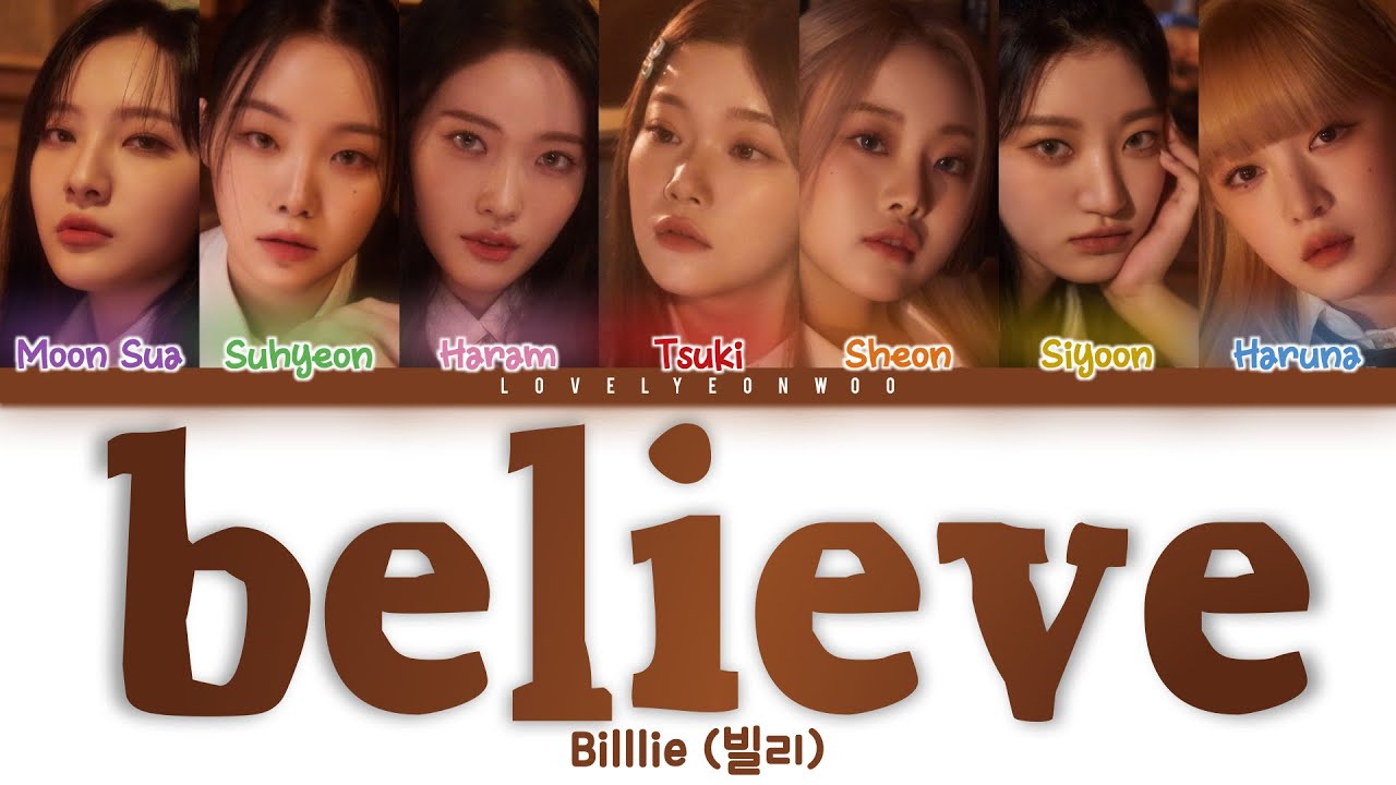 Billlie (빌리) – believe Lyrics (Color Coded Han/Rom/Eng)