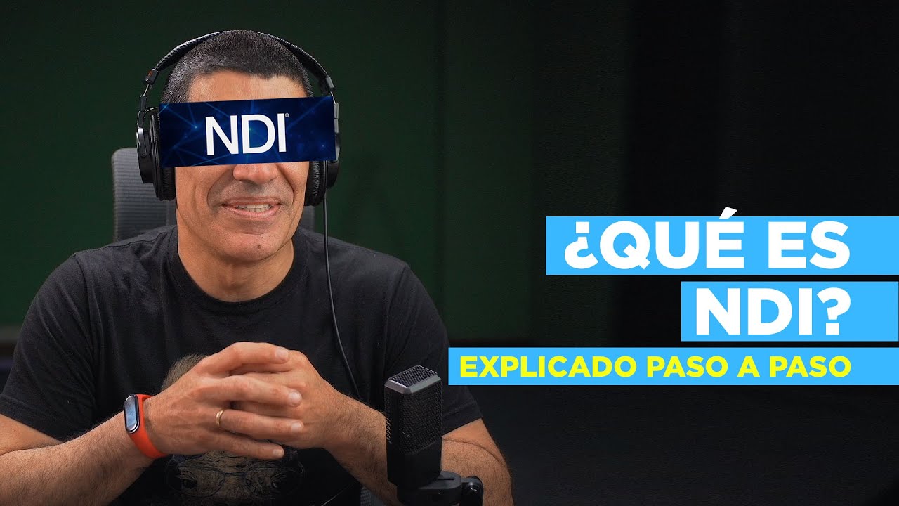 🔴 ¿Que es NDI? ► Explicado PASO a PASO