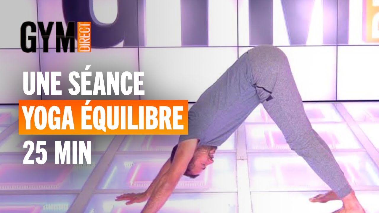 YOGA ÉQUILIBRE : adapté aux débutants - Gym Direct