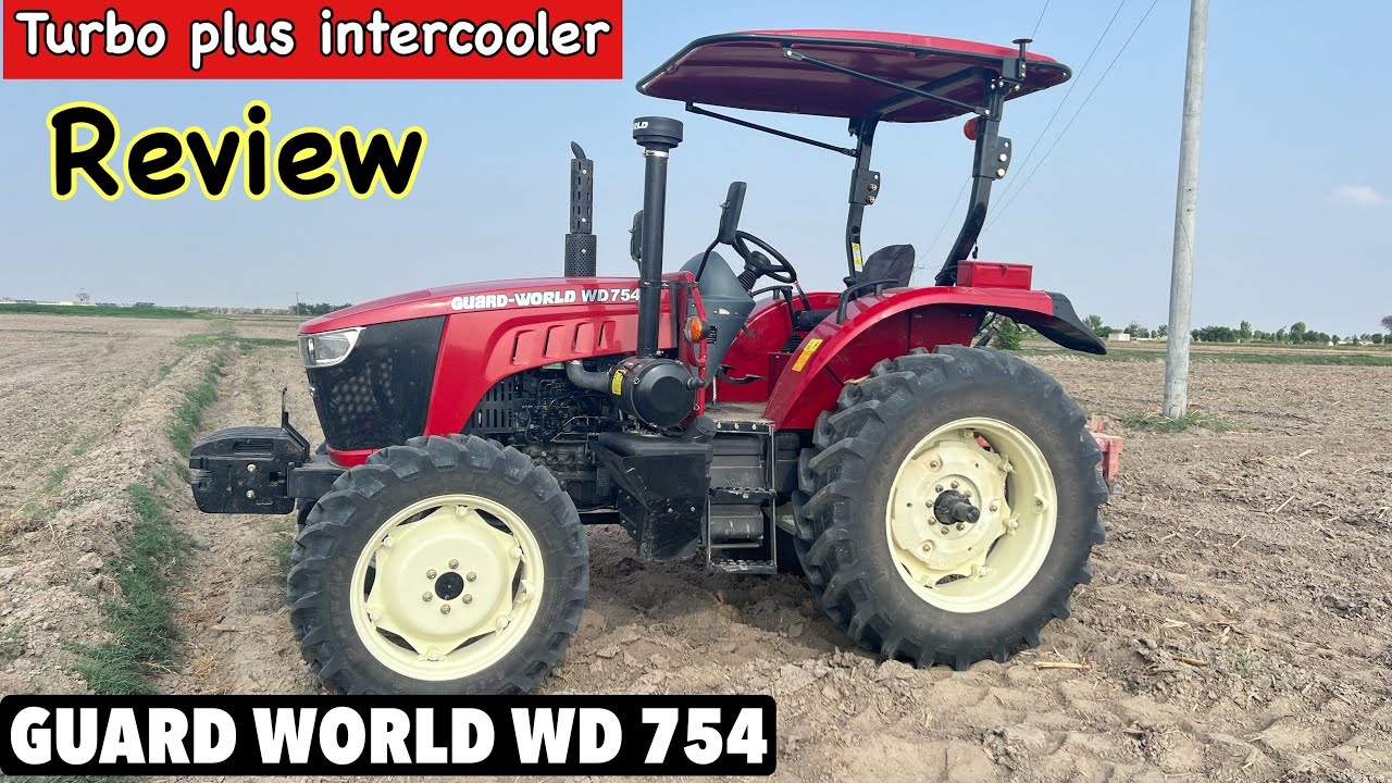 Guard world tractor WD754 75hp review | guard world tractor in Pakistan