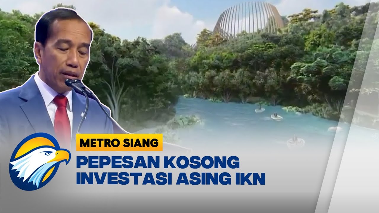 Jokowi: Belum Ada Investor Asing di IKN