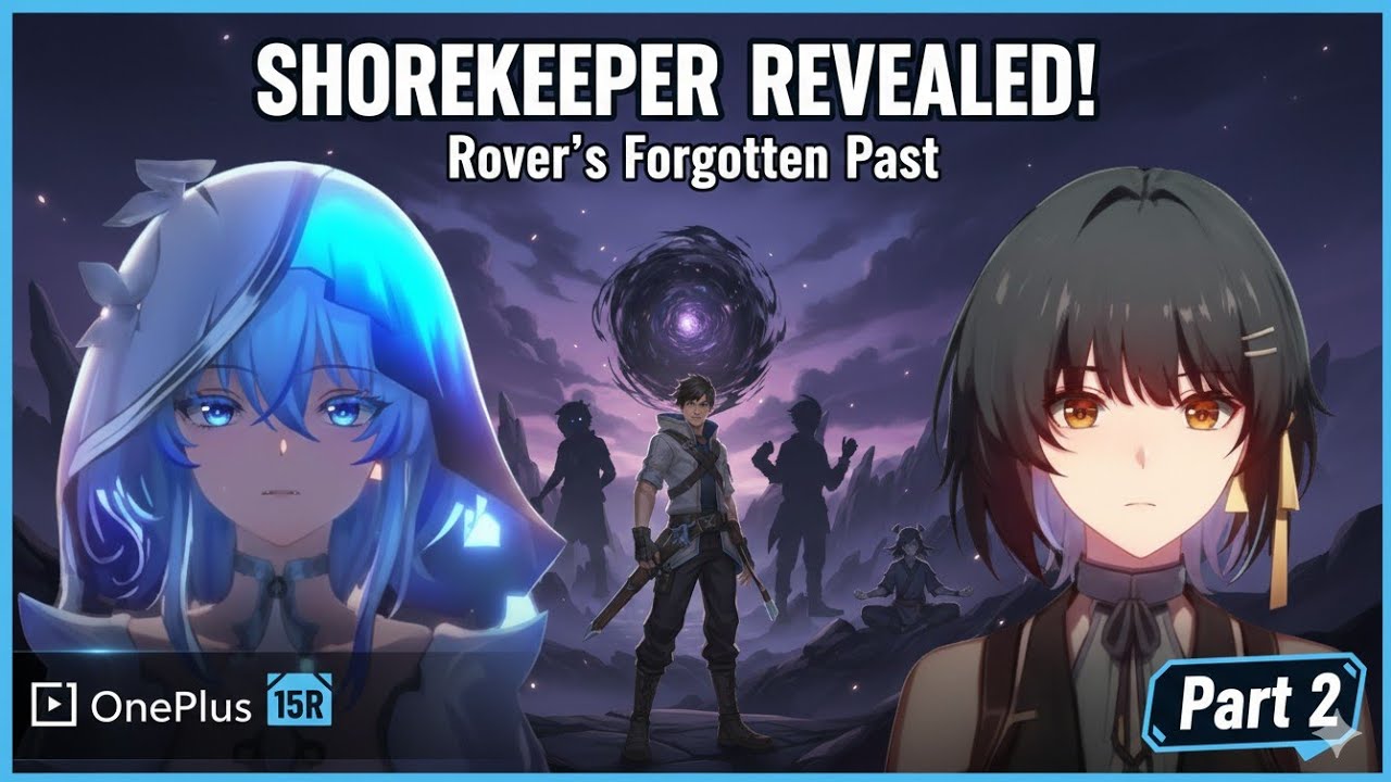 SHOREKEEPER REVEALED! Rover's Forgotten Past (Part 2)