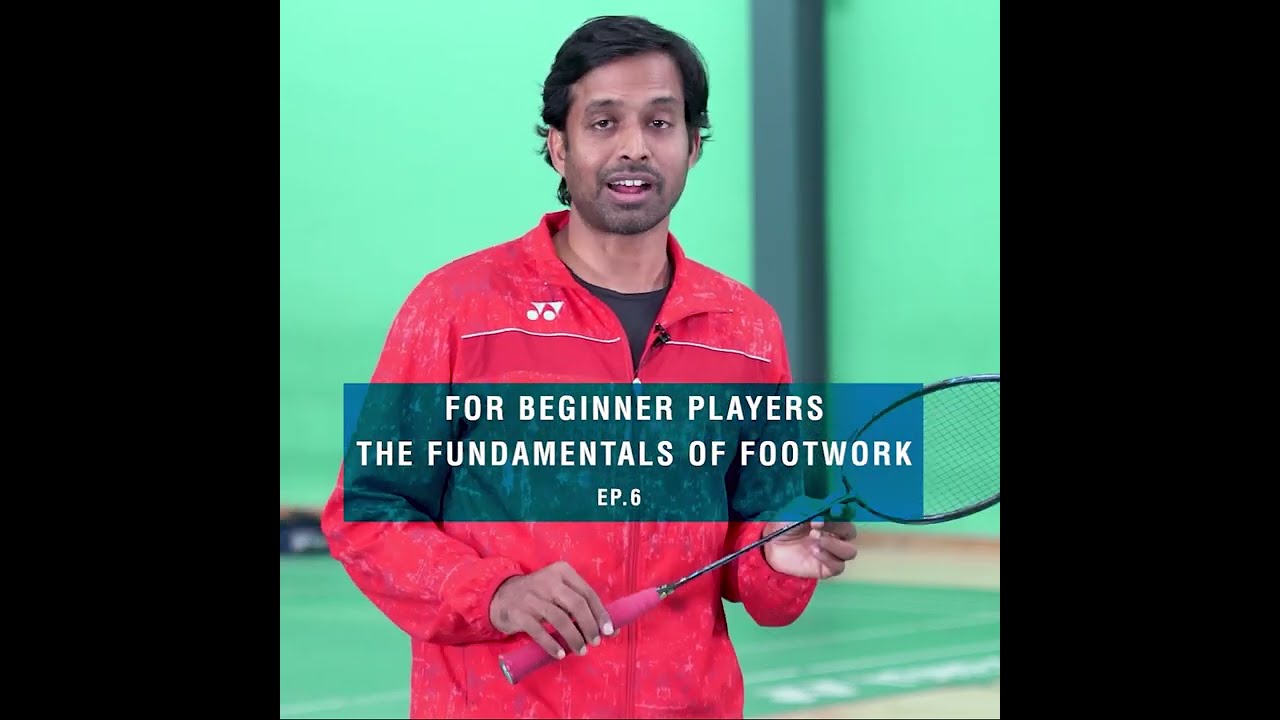 #LearnWithGopichand - The Fundamentals of Footwork (Ep 06)