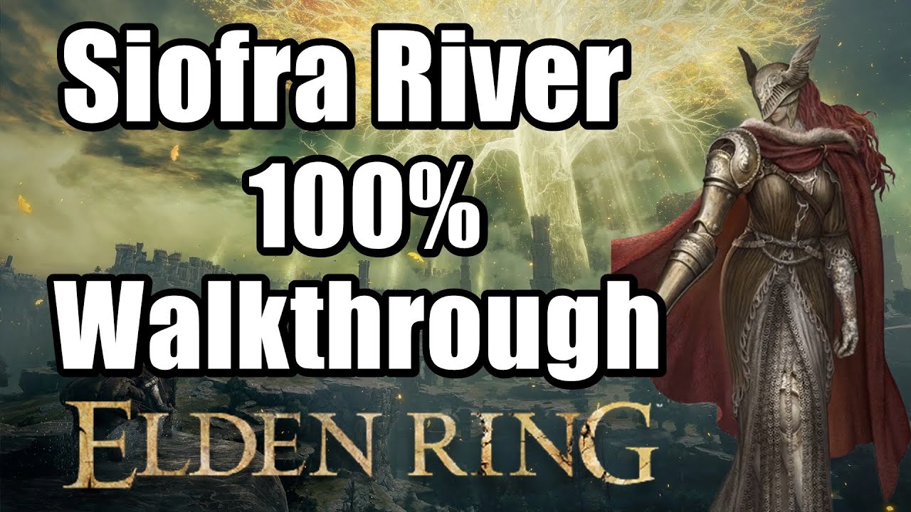 Siofra River 100% Walkthrough ALL ITEMS And Boss in Elden Ring Part 16