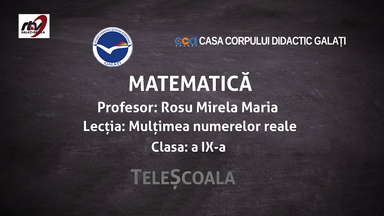 Matematică - Clasa a 9-a - Mulţimea numerelor reale
