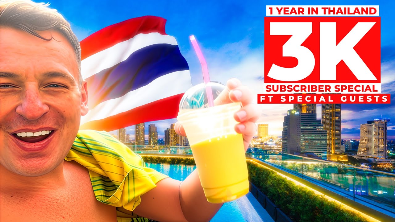 ONE YEAR IN THAILAND (3K) SUBSCRIBER SPEACIAL FT CRAZY GUESTS