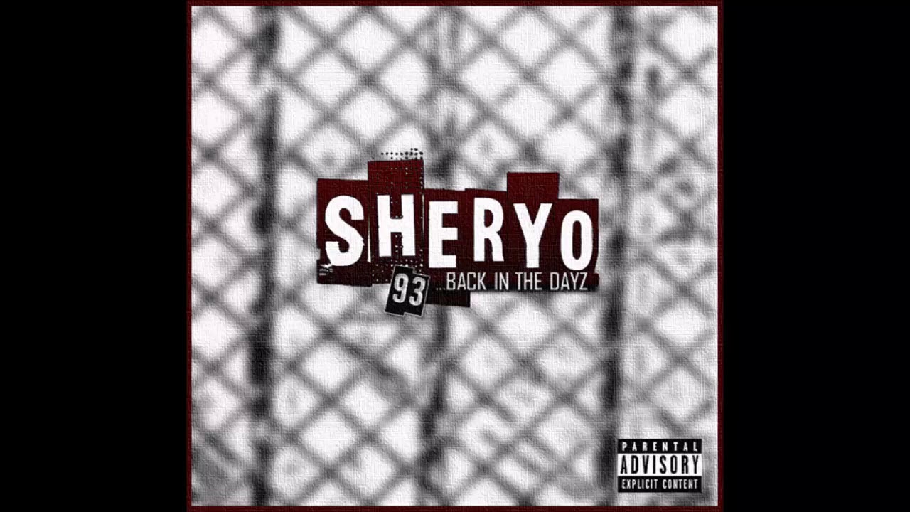 Sheryo // 93 ... Back In The Dayz