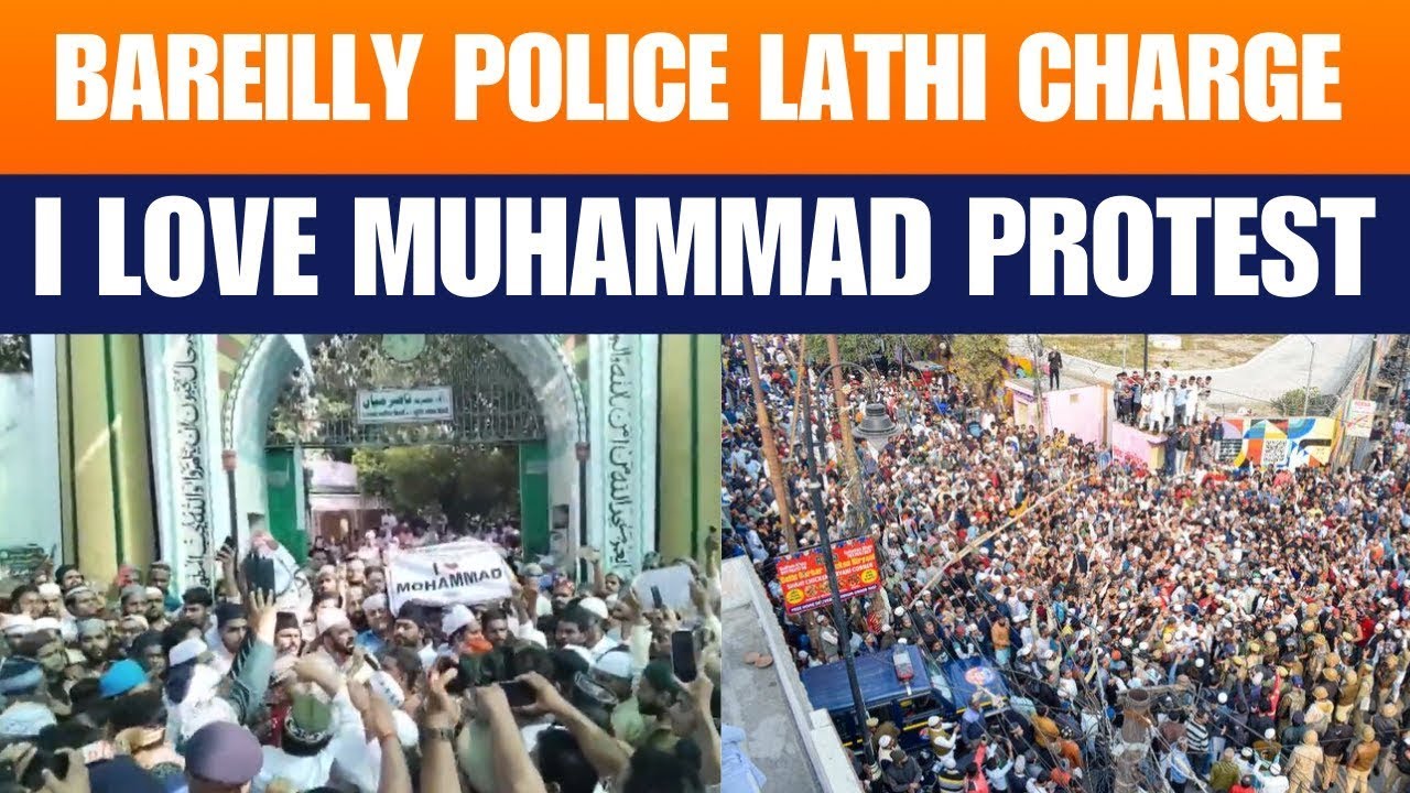 Bareilly Police Lathicharge News LIVE | I love Muhammad Controversy | Muslim Protest | News9
