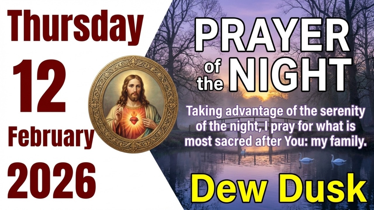 Catholic Evening Prayer February 12, 2026 🌙 Rest In Divine Peace & Protection 🙏