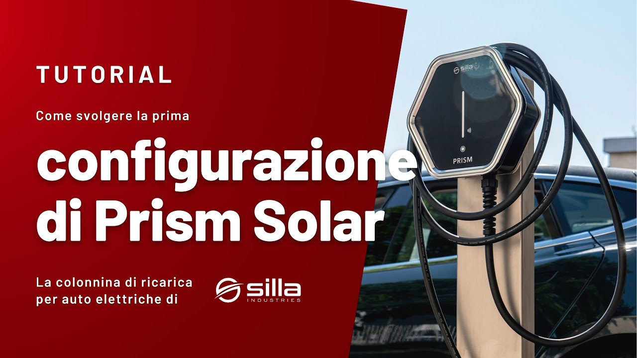 TUTORIAL | Come svolgere la prima configurazione della colonnina Prism Solar
