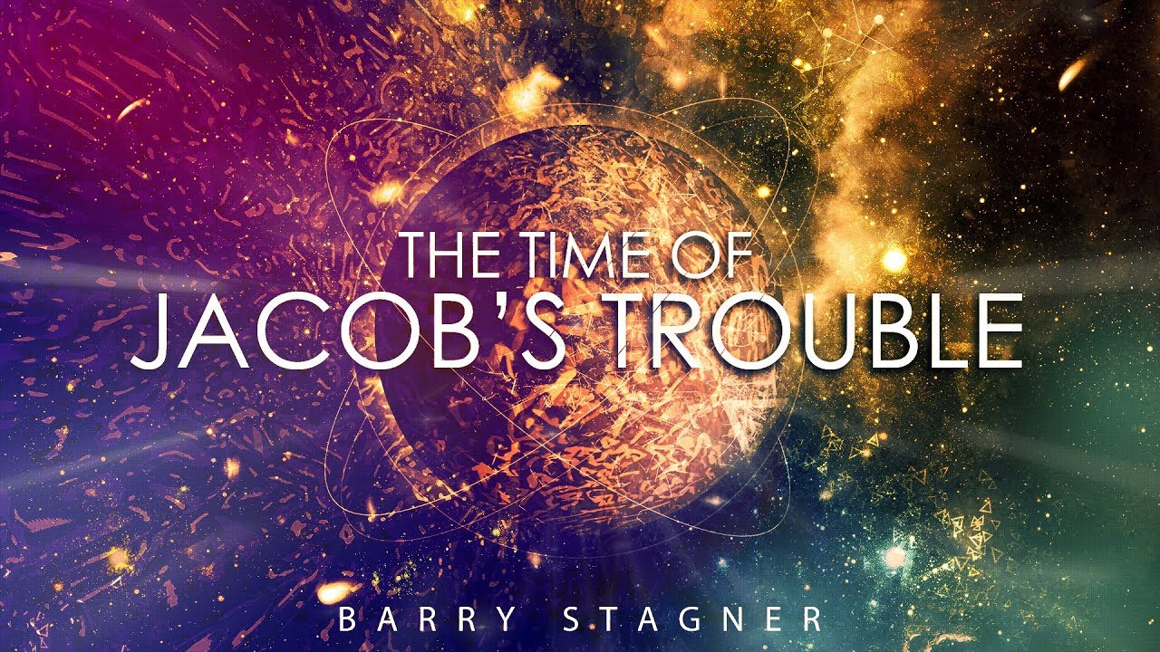 Barry Stagner: The Time of Jacob's Trouble