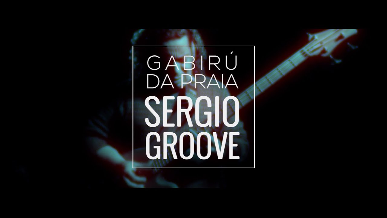 Sergio Groove - Gabir&uacute; da Praia